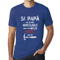 ULTRABASIC - Graphic Printed Men's If Dad Can Not Nobody Can T-Shirt Royal Blue