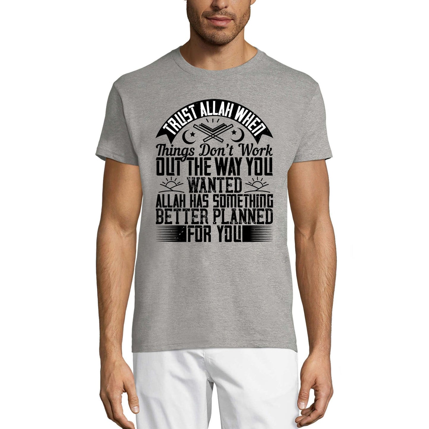 ULTRABASIC Herren-T-Shirt „Vertraue Allah, wenn Dinge nicht funktionieren – religiöses Zitat“.
