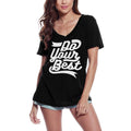 ULTRABASIC Women's T-Shirt Do Your Best - Positive Motivational Slogan Tee