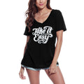T-shirt ULTRABASIC pour femmes Take It Easy - T-shirt cadeau d'anniversaire graphique avec slogan