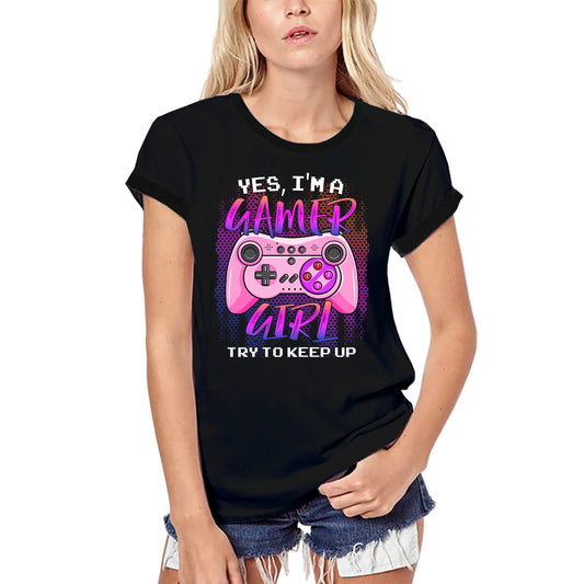ULTRABASIC Women's Organic Gaming T-Shirt Yes, I am a Gamer Girl - Funny Joke Humor Tee Shirt