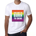 Men's Graphic T-Shirt You got to Burn to Shine White