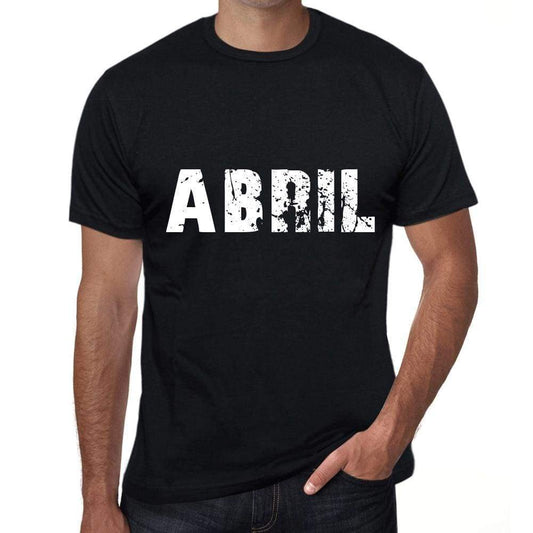 Abril Mens T Shirt Black Birthday Gift 00550 - Black / Xs - Casual