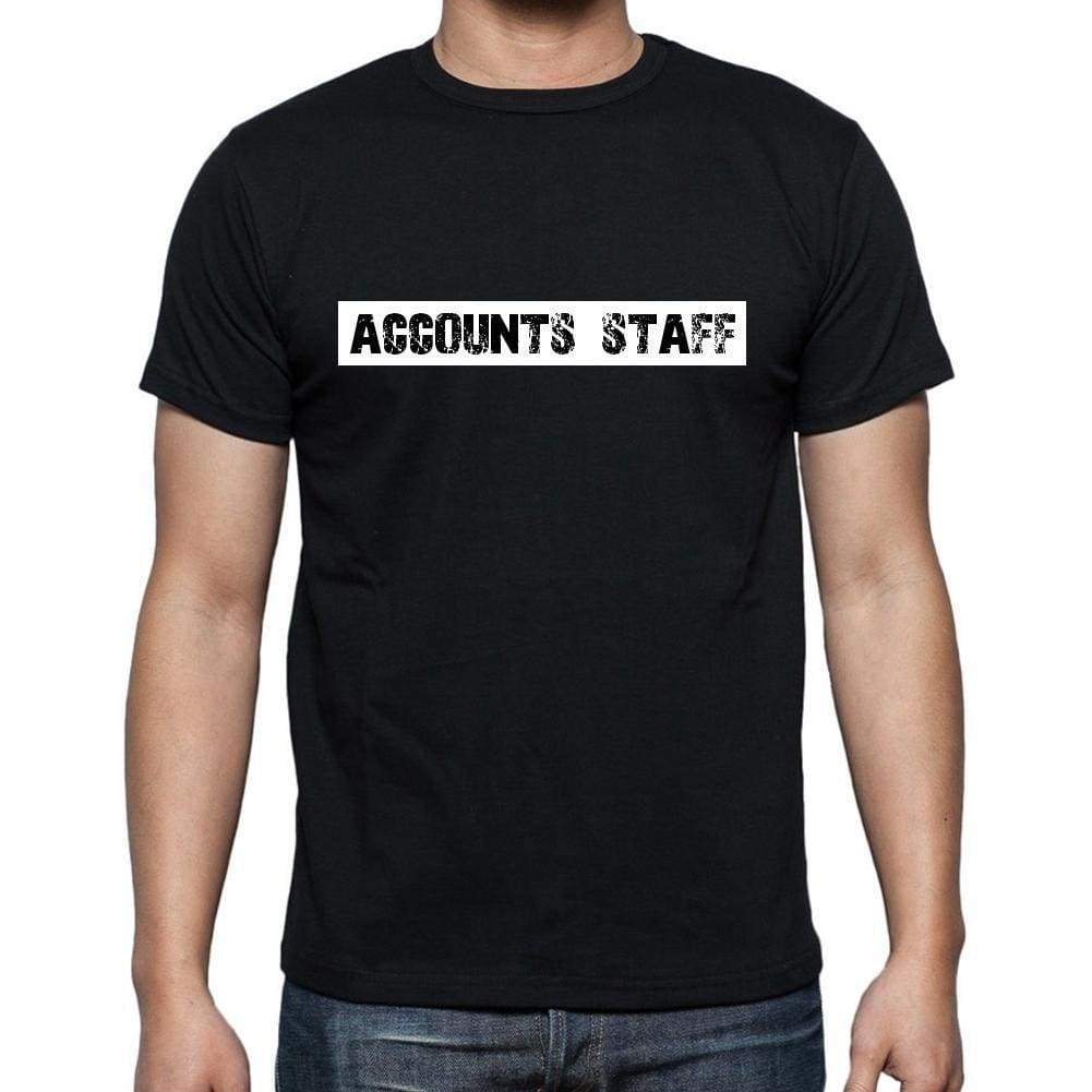 Accounts Staff T Shirt Mens T-Shirt Occupation S Size Black Cotton - T-Shirt
