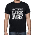 ACTIVE Like me, black, Men's Short Sleeve Round Neck T-shirt 00055