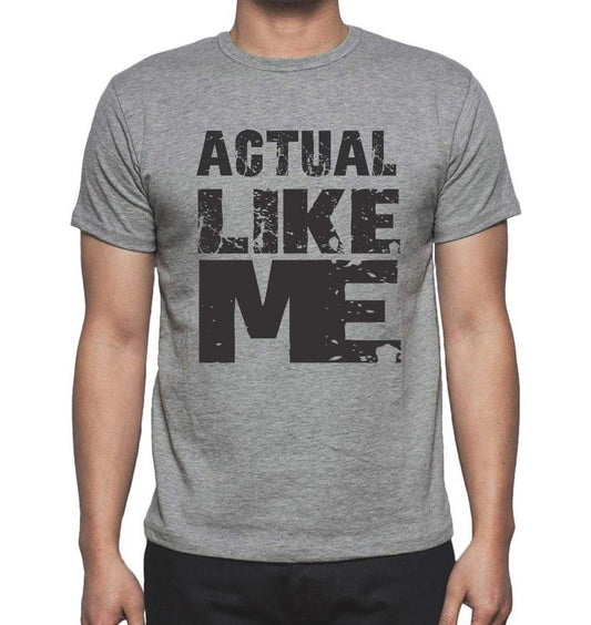 Actual Like Me Grey Mens Short Sleeve Round Neck T-Shirt 00066 - Grey / S - Casual
