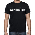 administer , white letters, Men's Short Sleeve Round Neck T-shirt 00007
