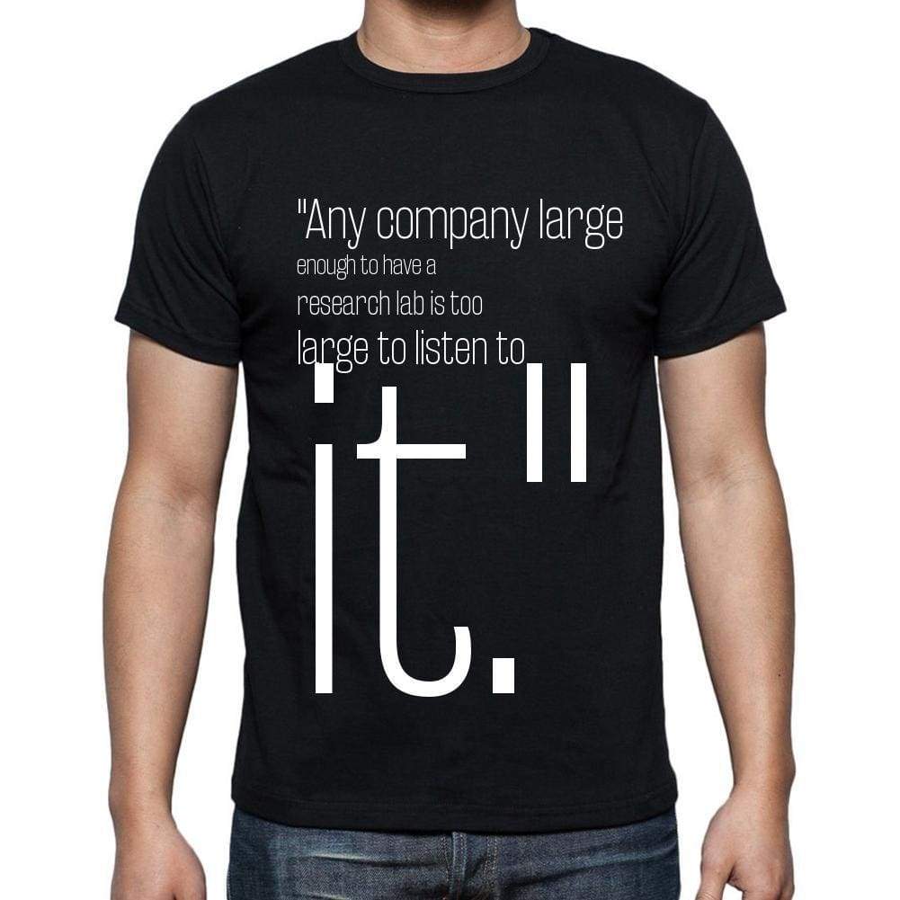 Alan Kay Quote T Shirts Any Company Large Enough To H T Shirts Men Black - Casual