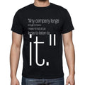 Alan Kay quote t shirts,"Any company large enough to h",t shirts men,black