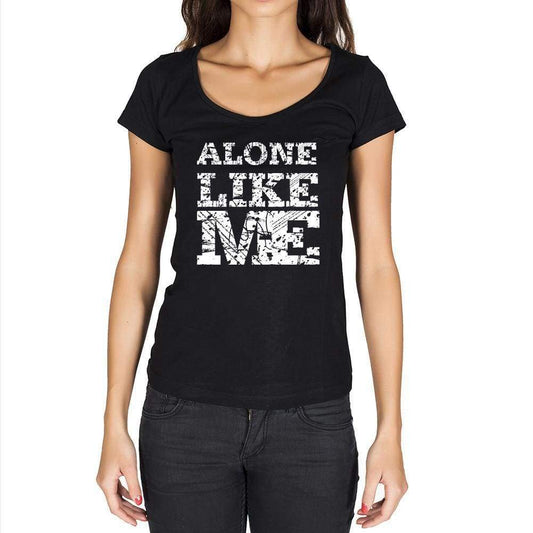 Alone Like Me Black Womens Short Sleeve Round Neck T-Shirt 00054 - Black / Xs - Casual