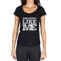Amazing Like Me Black Womens Short Sleeve Round Neck T-Shirt 00054 - Black / Xs - Casual