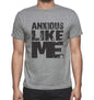 Anxious Like Me Grey Mens Short Sleeve Round Neck T-Shirt 00066 - Grey / S - Casual