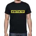 Arbitrator t shirt, mens t-shirt, occupation, S Size, Black, Cotton