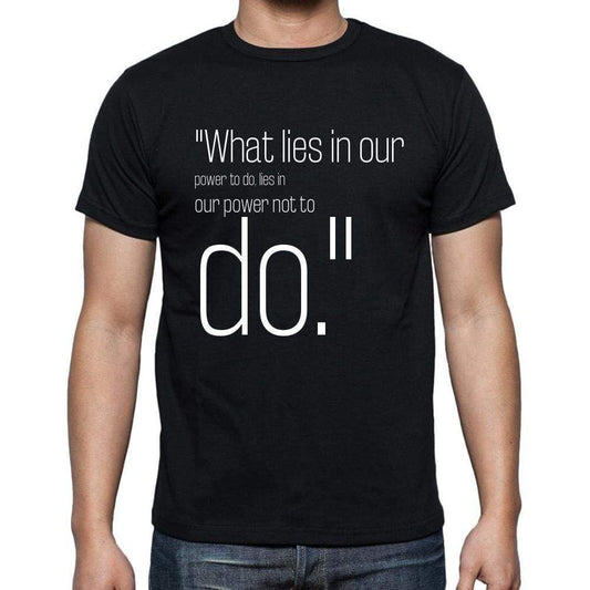 Aristotle Quote T Shirts What Lies In Our Power To Do T Shirts Men Black - Casual