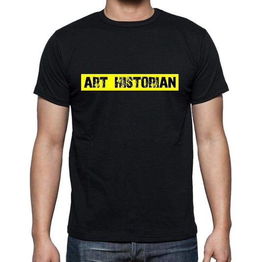 Art Historian T Shirt Mens T-Shirt Occupation S Size Black Cotton - T-Shirt