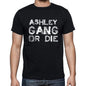 Ashley Family Gang Tshirt Mens Tshirt Black Tshirt Gift T-Shirt 00033 - Black / S - Casual
