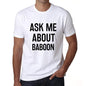 Ask Me About Baboon White Mens Short Sleeve Round Neck T-Shirt 00277 - White / S - Casual