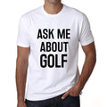 Ask me about golf, White, Men's Short Sleeve Round Neck T-shirt 00277