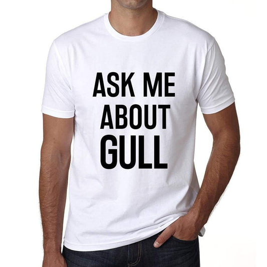 Ask Me About Gull White Mens Short Sleeve Round Neck T-Shirt 00277 - White / S - Casual