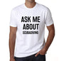 Ask Me About Scubadiving White Mens Short Sleeve Round Neck T-Shirt 00277 - White / S - Casual