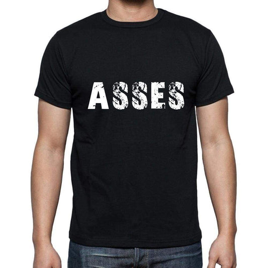 Asses Mens Short Sleeve Round Neck T-Shirt 5 Letters Black Word 00006 - Casual