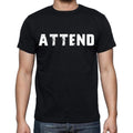 attend , white letters, Men's Short Sleeve Round Neck T-shirt 00007