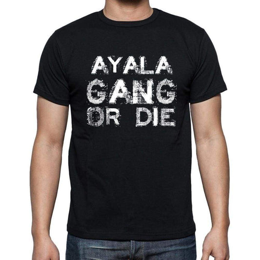 Ayala Family Gang Tshirt Mens Tshirt Black Tshirt Gift T-Shirt 00033 - Black / S - Casual