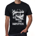 Babysitters, Real Men Love Babysitters Men's T shirt Black Birthday Gift 00538