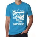 Babysitters, Real Men Love Babysitters Men's T shirt Blue Birthday Gift 00541