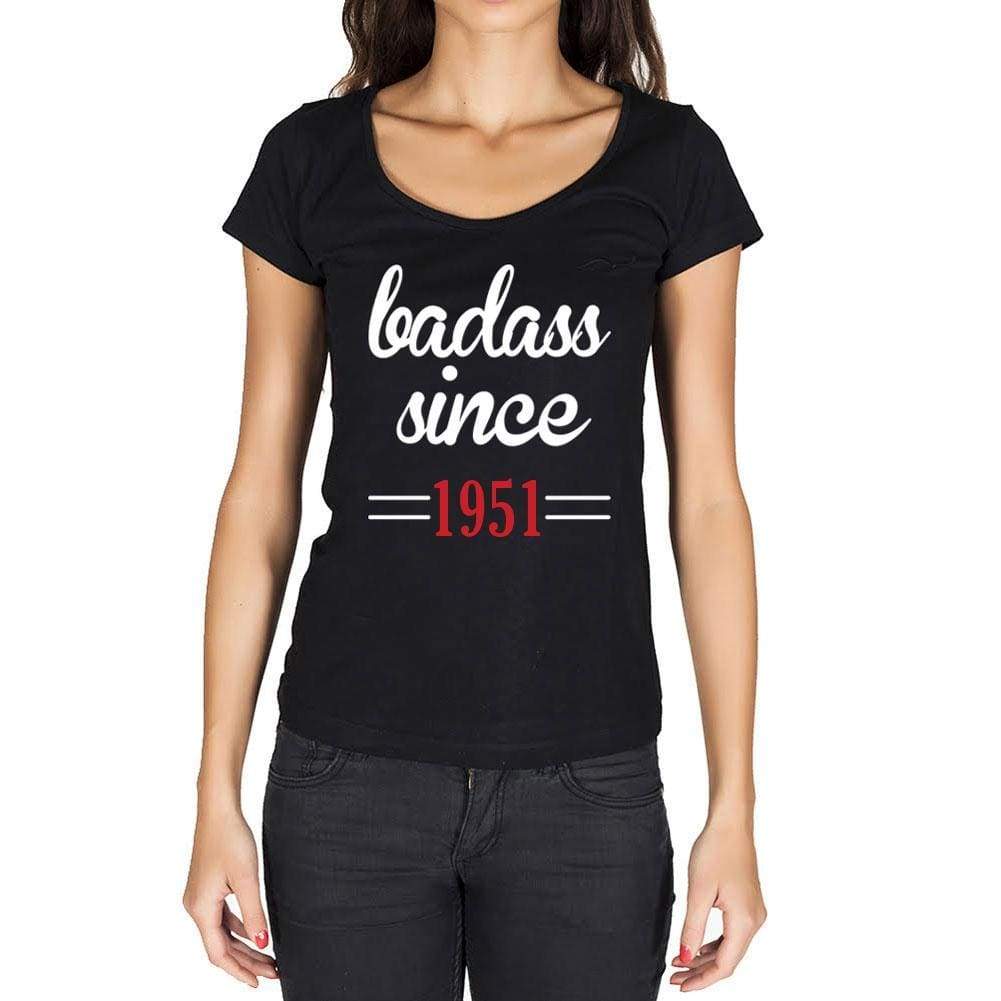 Badass Since 1951 <span>Women's</span> T-shirt Black Birthday Gift 00432 - ULTRABASIC