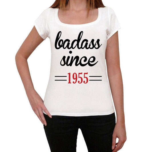 Badass Since 1955 Women's T-shirt White Birthday Gift 00431 - Ultrabasic