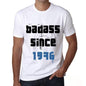 Badass Since 1976 Men's T-shirt White Birthday Gift 00429 - Ultrabasic