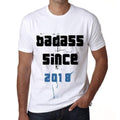 Badass Since 2018 Men's T-shirt White Birthday Gift 00429