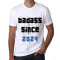 Badass Since 2027 Men's T-shirt White Birthday Gift 00429