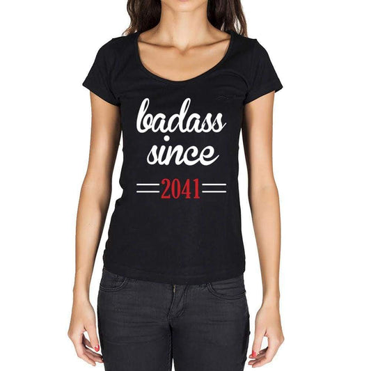 Badass Since 2041 Womens T-Shirt Black Birthday Gift 00432 - Black / Xs - Casual