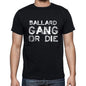 Ballard Family Gang Tshirt Mens Tshirt Black Tshirt Gift T-Shirt 00033 - Black / S - Casual