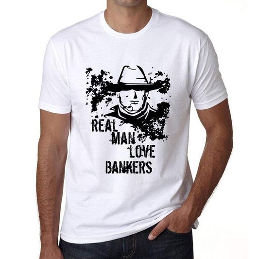 Bankers Real Men Love Bankers Mens T Shirt White Birthday Gift 00539 - White / Xs - Casual