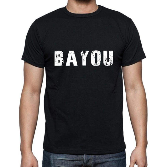 Bayou Mens Short Sleeve Round Neck T-Shirt 5 Letters Black Word 00006 - Casual