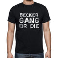 BECKER Family Gang Tshirt, Men's Tshirt, Black Tshirt, Gift T-shirt 00033