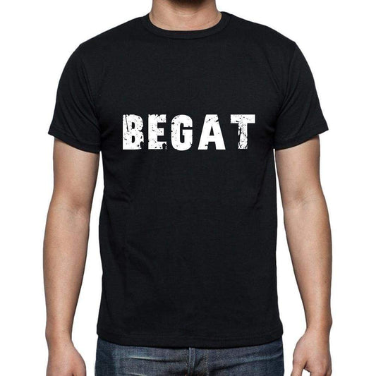 Begat Mens Short Sleeve Round Neck T-Shirt 5 Letters Black Word 00006 - Casual