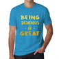 Being Delicious Is Great Mens T-Shirt Blue Birthday Gift 00377 - Blue / Xs - Casual