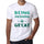 Being Energizing Is Great White Mens Short Sleeve Round Neck T-Shirt Gift Birthday 00374 - White / Xs - Casual