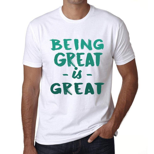 Being Great Is Great White Mens Short Sleeve Round Neck T-Shirt Gift Birthday 00374 - White / Xs - Casual