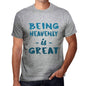 Being Heavenly Is Great Mens T-Shirt Grey Birthday Gift 00376 - Grey / S - Casual