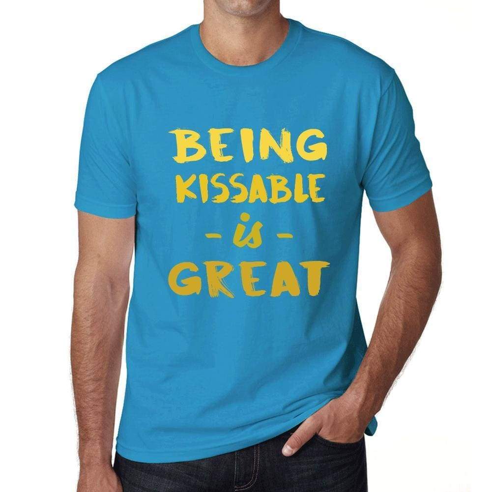 Being Kissable Is Great Mens T-Shirt Blue Birthday Gift 00377 - Blue / Xs - Casual