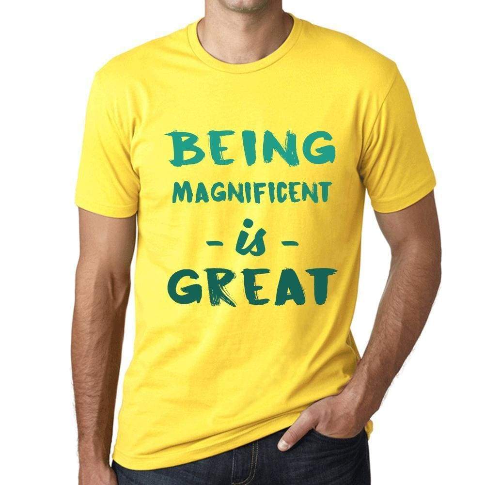 Being Magnificent Is Great Mens T-Shirt Yellow Birthday Gift 00378 - Yellow / Xs - Casual