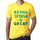 Being Stylish Is Great Mens T-Shirt Yellow Birthday Gift 00378 - Yellow / Xs - Casual