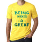 Being Wicked Is Great Mens T-Shirt Yellow Birthday Gift 00378 - Yellow / Xs - Casual