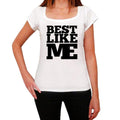 BEST, Like Me, White, Women's Short Sleeve Round Neck T-shirt 00056