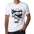 Bikes, Real Men Love Bikes Men's T shirt White Birthday Gift 00539